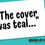 “The cover was teal...”