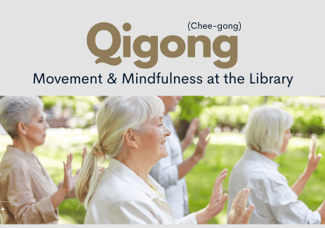 Qigong Movement & Mindfulness at the Library