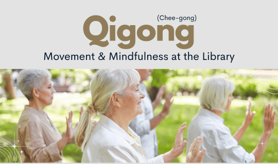 Qigong Movement & Mindfulness at the Library