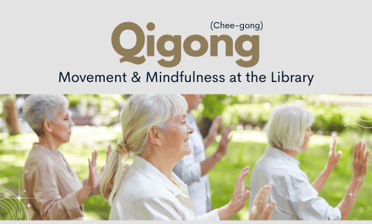 Qigong Movement & Mindfulness at the Library