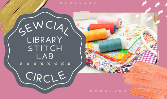 Sewcial Circle Library Stitch Lab