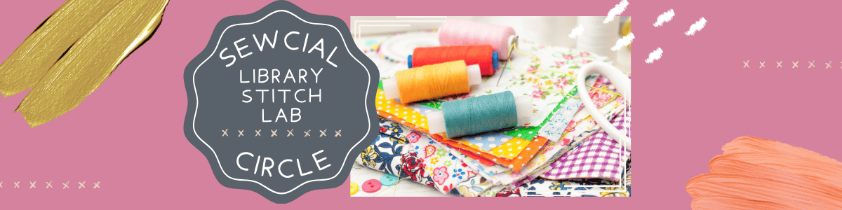 Sewcial Circle Library Stitch Lab banner