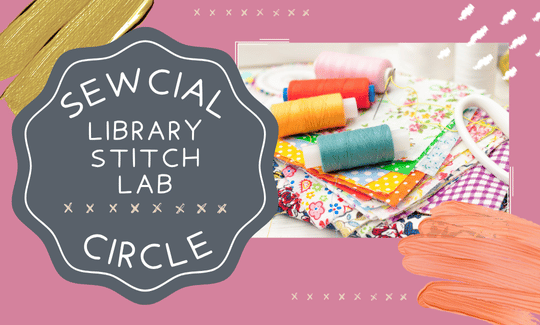 Sewcial Circle Library Stitch Lab