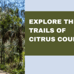 Explore the Trails of Citrus County!