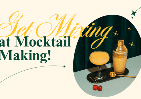 Get Mixing at Mocktail Making!