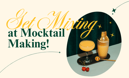 Get Mixing at Mocktail Making!