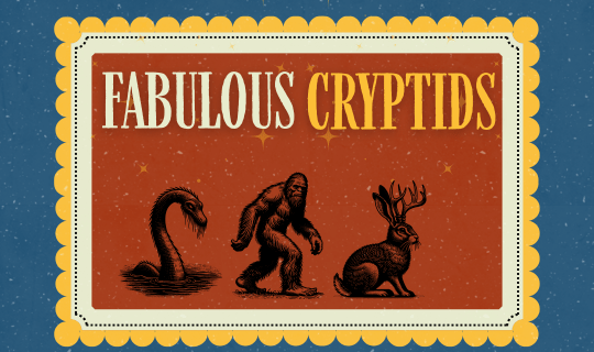 A frame resembling a postage stamp overlaid a blue background with text "Fabulous Cryptids" with 3 cryptid images.