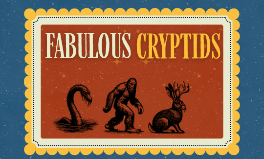 A frame resembling a postage stamp overlaid a blue background with text "Fabulous Cryptids" with 3 cryptid images.