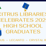 Citrus Libraries Celebrates 2026 High School Graduates