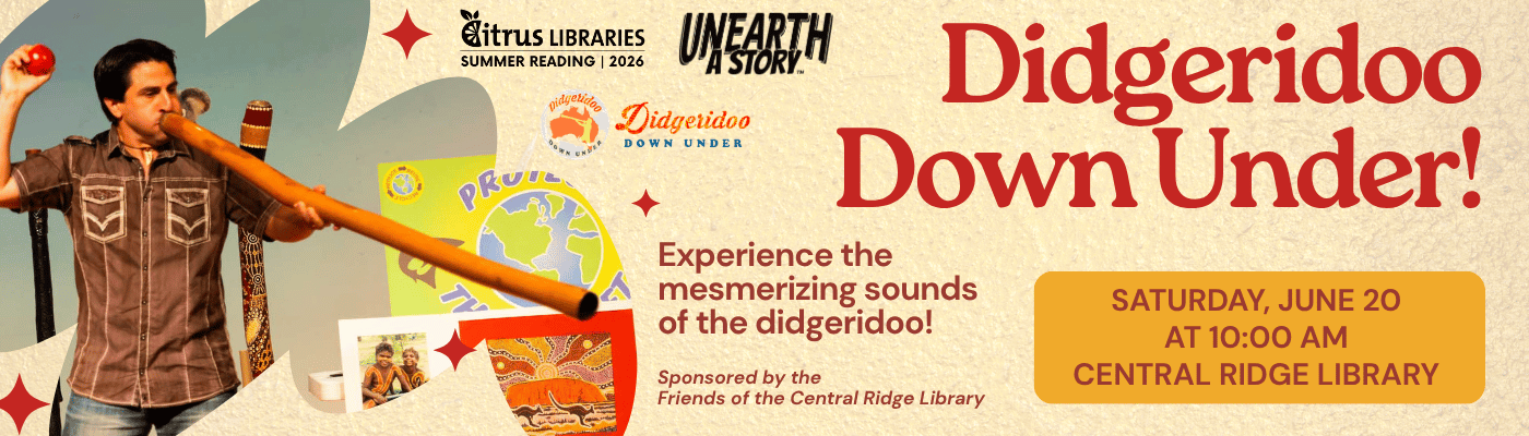 Didgeridoo Down Under! Saturday, June 20 at 10:00 AM, Central Ridge Library. Photo of man holding a Didgerido.