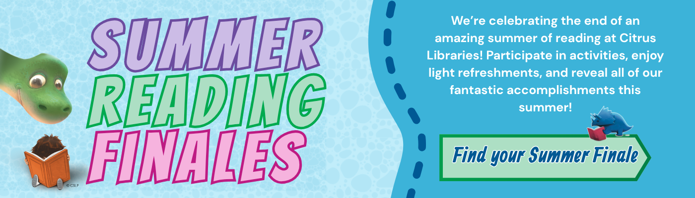 Find your Summer Reading Finale at all branches starting July 20 to the 23rd.