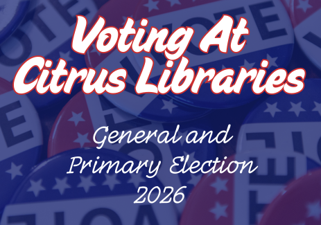 Voting At Citrus Libraries - General and Primary Election 2026
