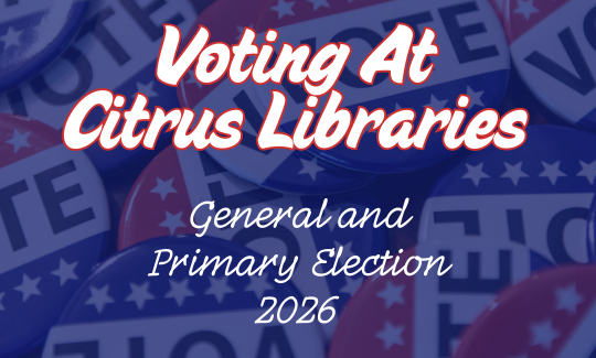 Voting At Citrus Libraries - General and Primary Election 2026