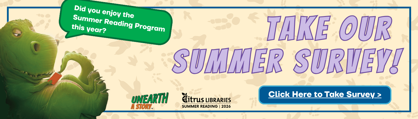 Summer Survey 2026 Web Did you enjoy our summer reading program? Click here to take our Summer Survey!