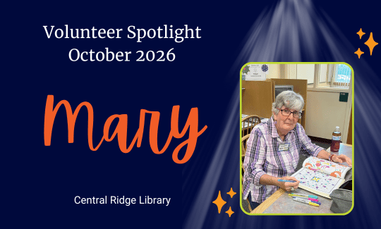 Volunteer Spotlight October 2026, Mary, a Volunteer at the Central Ridge Library.